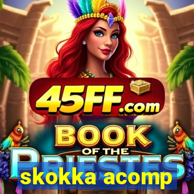 skokka acomp